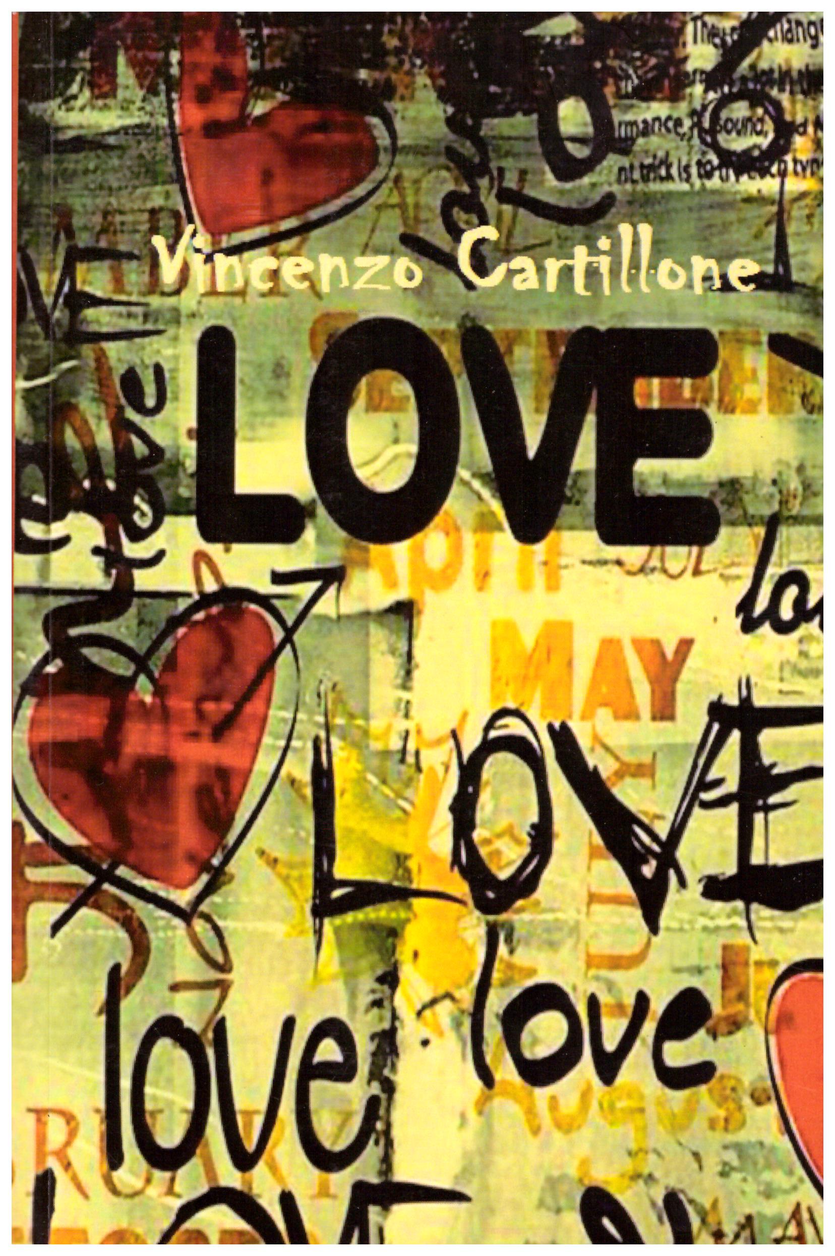 Titolo: Love     Autore: Vincenzo Cartillone    Editore: Fondazione Marco Mancini Onlus